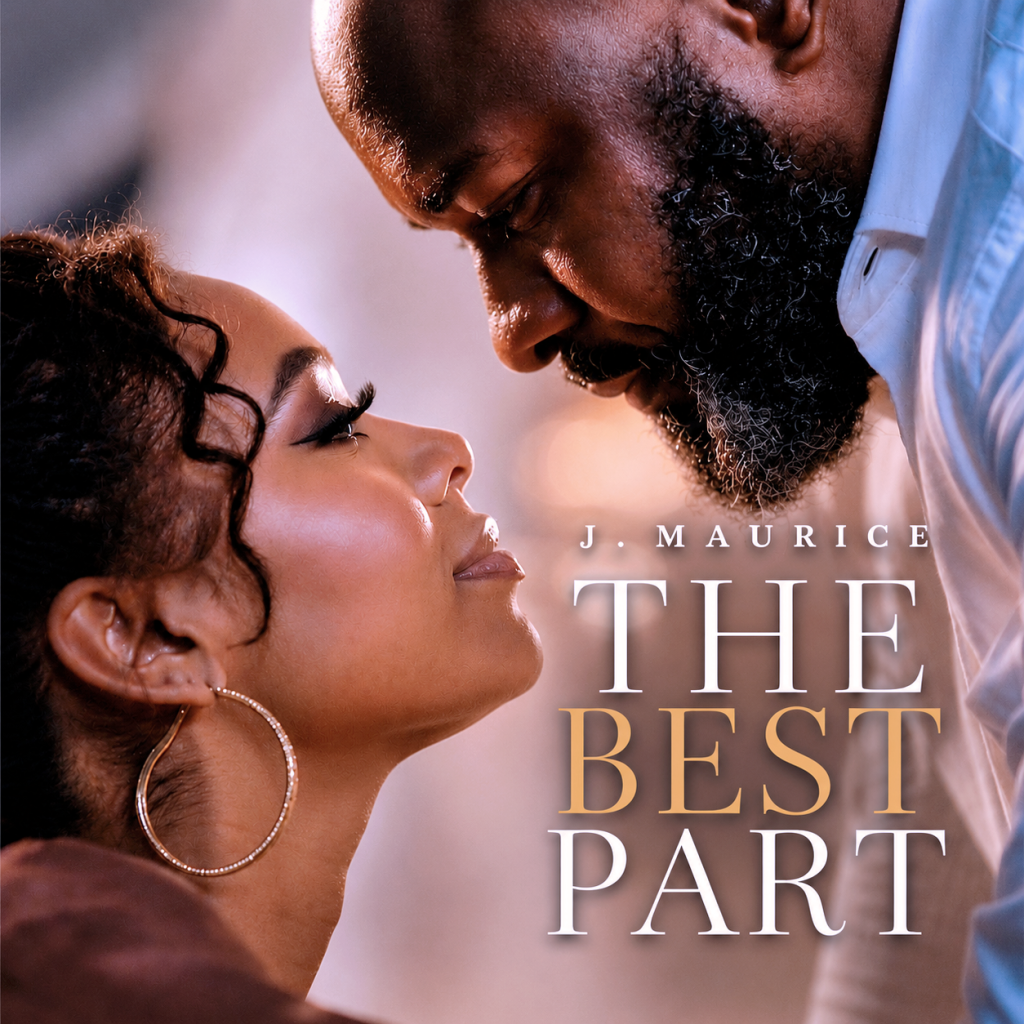 J. MAURICE Lands on the A-List Playlist with “The Best Part”