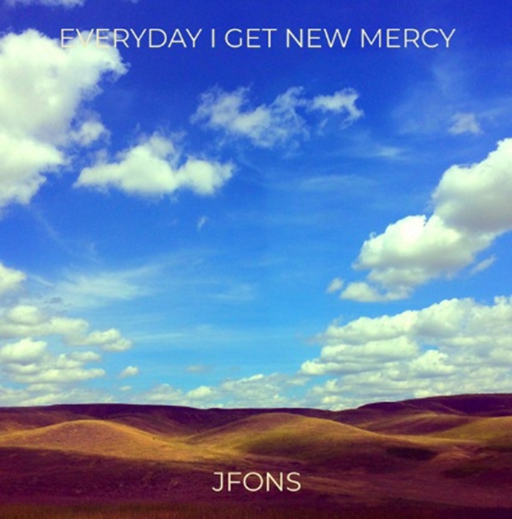 Exclusive Radio Interview: JFONS Shares the Story Behind “EVERYDAY I GET NEW MERCY”